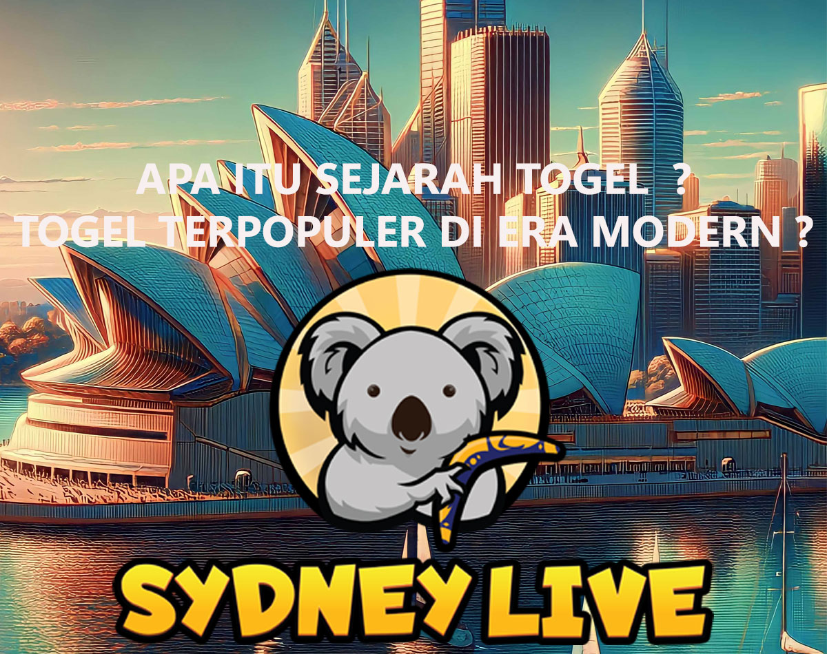 Apa Itu Sejarah Togel? Dari Masa Lalu Sampai Togel Sydney Live Hari Ini
